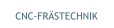 CNC-FRÄSTECHNIK